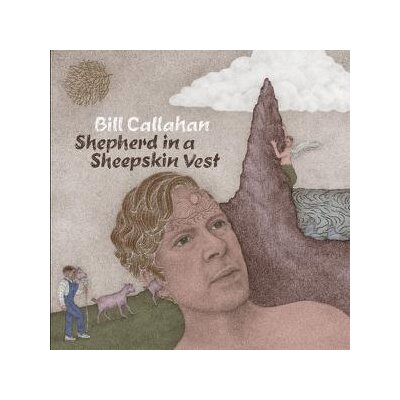 CALLAHAN, BILL - SHEPHERD IN A SHEEPSKIN VEST - CD