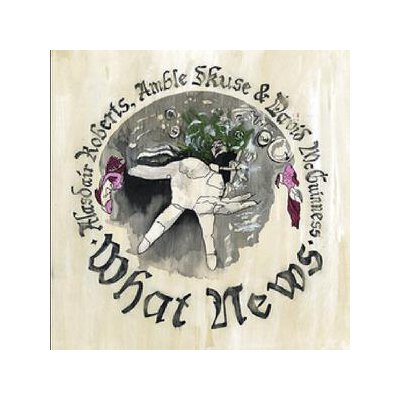 ROBERTS, ALASDAIR - WHAT NEWS - LP