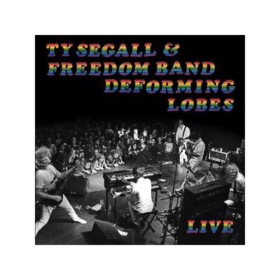SEGALL, TY & FREEDOM BAND - DEFORMING LOBES - CD