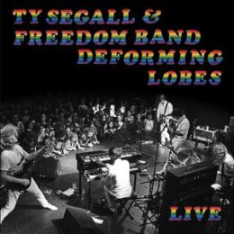 SEGALL, TY & FREEDOM BAND - DEFORMING LOBES - CD