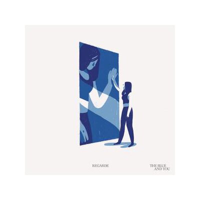 REGARDE - THE BLUE AND YOU (LTD. BLUE COLORED) - LP
