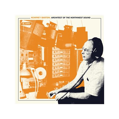 VARIOUS - KEARNEY BARTON: ARCHITECT OF THE NORTHWEST SOUND - CD