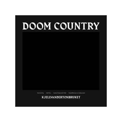 KJELLVANDERTONBRUKET - DOOM COUNTRY - LP