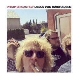 BRADATSCH, PHILIP - JESUS VON HAIDHAUSEN - LP