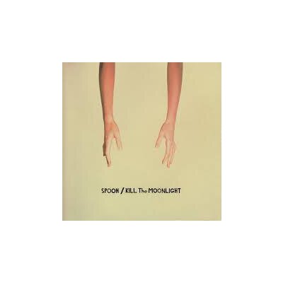 SPOON - KILL THE MOONLIGHT - CD