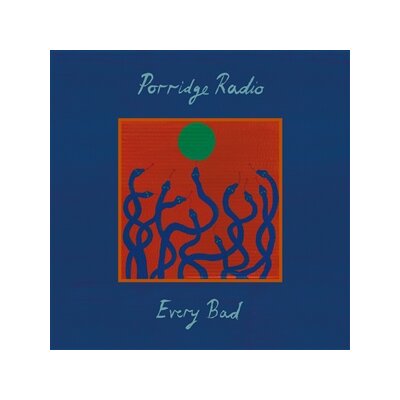 PORRIDGE RADIO - EVERY BAD - LP