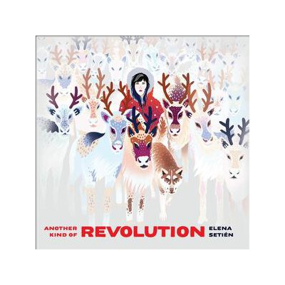 SETIEN, ELENA - ANOTHER KIND OF REVOLUTION - LPD