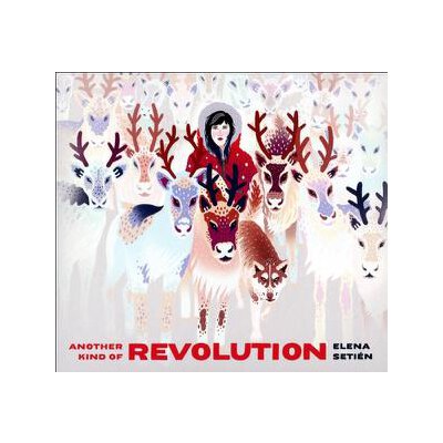 SETIEN, ELENA - ANOTHER KIND OF REVOLUTION - CD