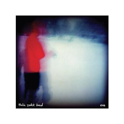 ZEDEK, THALIA BAND - EVE - LPD