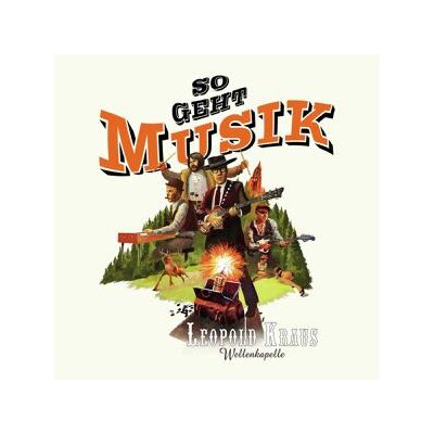 WELLENKAPELLE, LEOPOLD KRAUS - SO GEHT MUSIK - CD