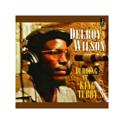WILSON, DELROY - DUBBING AT KING TUBBYS - CD