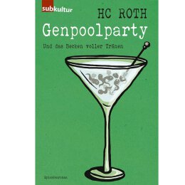 H.C Roth - Genpoolparty: Und das Becker voller Tränen -...