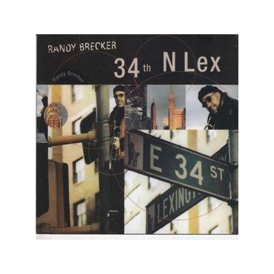 BRECKER, RANDY - 34TH N LEX - CD