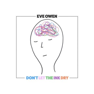 OWEN, EVE - DONT LET THE INK DRY - CD