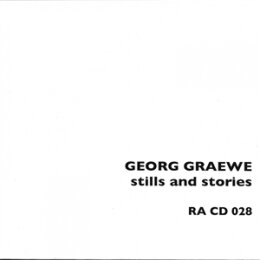 GRAEWE, GEORG - STILLS AND STORIES - CD