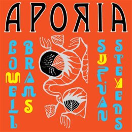 STEVENS, SUFJAN & BRAMS, LOWELL - APORIA - CD