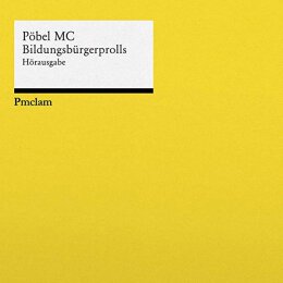 Pöbel MC - Bildungsbürgerprolls - 2LP