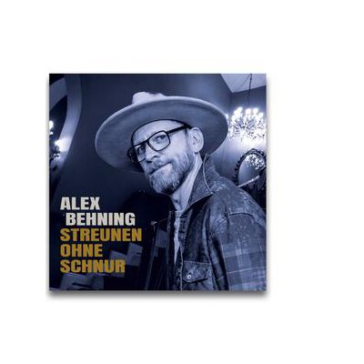 BEHNING, ALEX - STREUNEN OHNE SCHNUR - CD