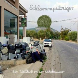 SCHLAMMPEITZIGER - EIN WELTLECK IN DER ECHOKAMMER - LP