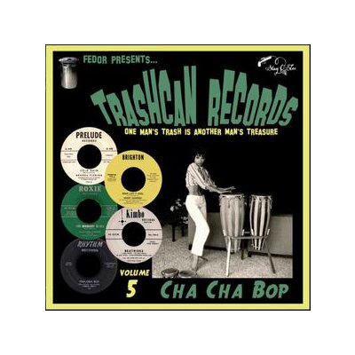 VARIOUS - TRASHCAN RECORDS 05: CHA CHA BOP (LIMITED) - LP