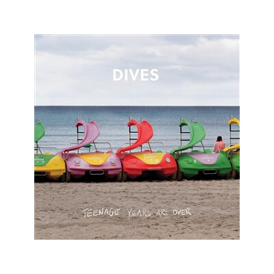 DIVES - TEENAGE YEARS ARE OVER (REPRESS) - LPD