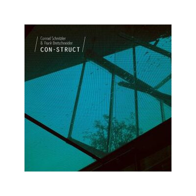CONRAD SCHNITZLER & FRANK BRETSCHNEIDER - CON-STRUCT - LP