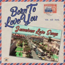 VARIOUS - BORN TO LOVE YOU (JAMAICAN LOVE SONGS) - CD