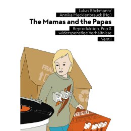 Annika Mecklenbrauck/ Lukas Böckmann (Hg.): The Mamas and...