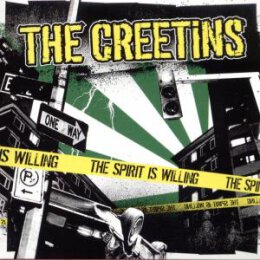 CREETINS, THE - THE SPIRIT IS WILLING - 7"