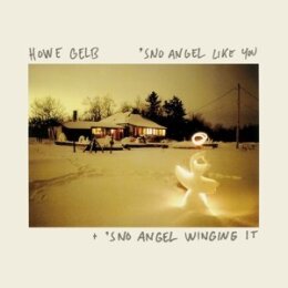 GELB, HOWE - SNO ANGEL LIKE YOU + SNO ANGEL WINGIN IT - C+D