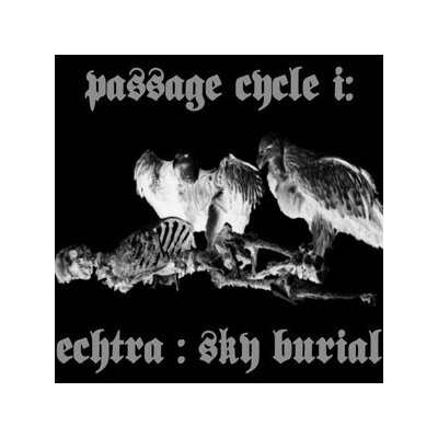 ECHTRA - SKY BURIAL - C+D
