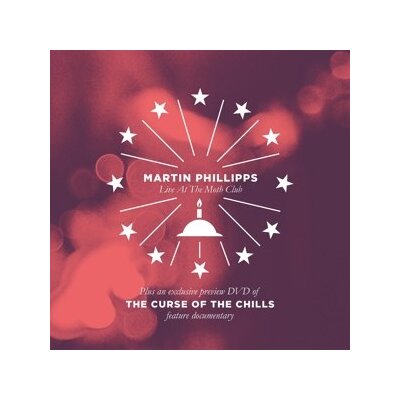 PHILLIPS, MARTIN (THE CHILLS) - LIVE AT THE MOTH CLUB/THE CURSE OF THE CHILLS - C+D