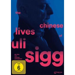 SIGG, ULI - THE CHINESE LIVES OF ULI SIGG - DVM