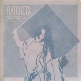 RATCHETS, THE - HOIST A NEW FLAG - 7"