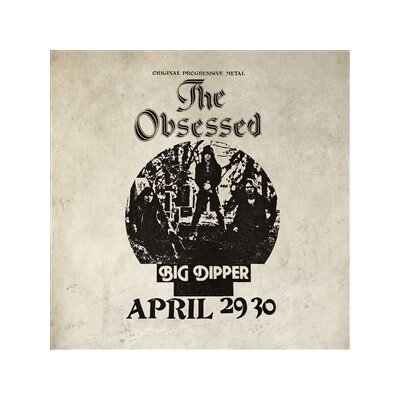 OBSESSED, THE - LIVE AT BIG DIPPER (AUTHORIZED BOOTLEG) - LP