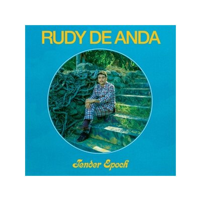 DE ANDA, RUDY - TENDER EPOCH - LP