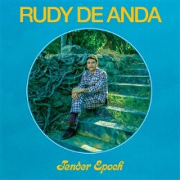 DE ANDA, RUDY - TENDER EPOCH - LP