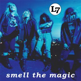 L7 - SMELL THE MAGIC - LP