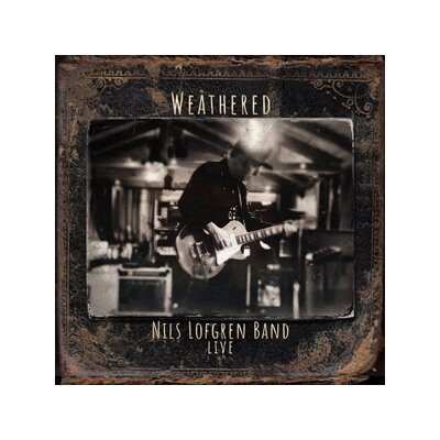 LOFGREN, NILS - NILS LOFGREN BAND: WEATHERED - CD
