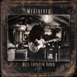 LOFGREN, NILS - NILS LOFGREN BAND: WEATHERED - CD
