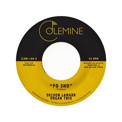 DELVON LAMARR ORGAN TRIO - FO SHO - 7"