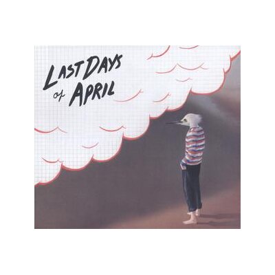 LAST DAYS OF APRIL - SEA OF CLOUDS - LP