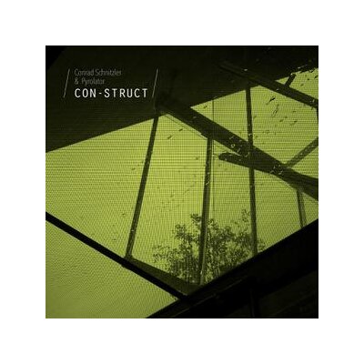 CONRAD SCHNITZLER & PYROLATOR - CON-STRUCT - LP