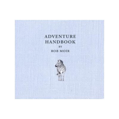 MOIR, ROB - ADVENTURE HANDBOOK - LP