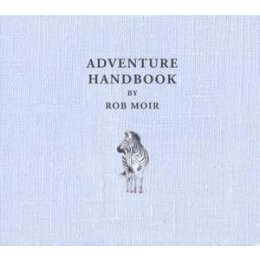 MOIR, ROB - ADVENTURE HANDBOOK - LP