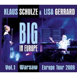 SCHULZE, KLAUS & GERRARD, LISA - BIG IN EUROPE...