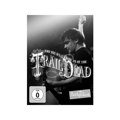 AND YOU WILL KNOW US BY THE TRAIL OF DEAD - LIVE AT ROCKPALAST (KÖLN 2009) - DVM