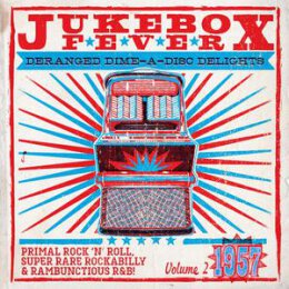 VARIOUS - JUKEBOX FEVER-1957 - L+C