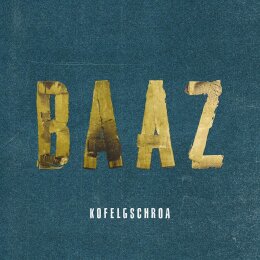 KOFELGSCHROA - BAAZ - L+C
