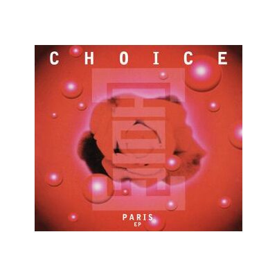 CHOICE (LAURENT GARNIER/SHAZZ) - PARIS EP - EP